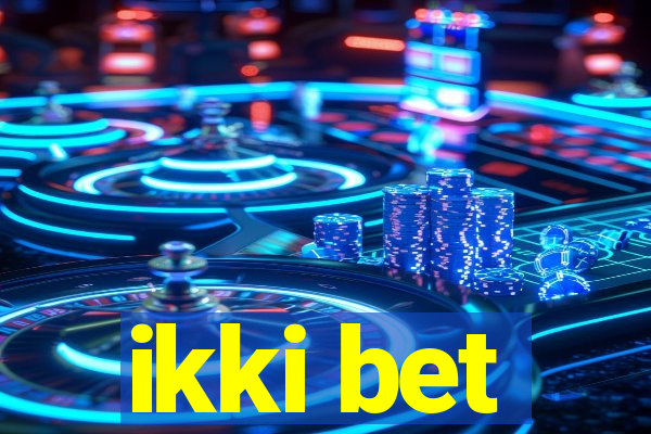 ikki bet